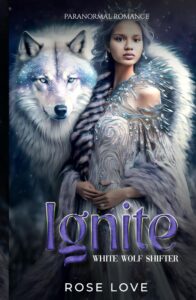 Paranormal Romance White Wolf Shifter: Ignite
