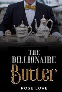 The Billionaire : The Butler