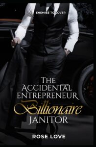 Enemies to Lovers Romance : The Accidental Entrepreneur Janitor