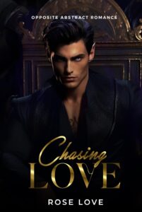Opposite Abstract Romance: Chasing Love